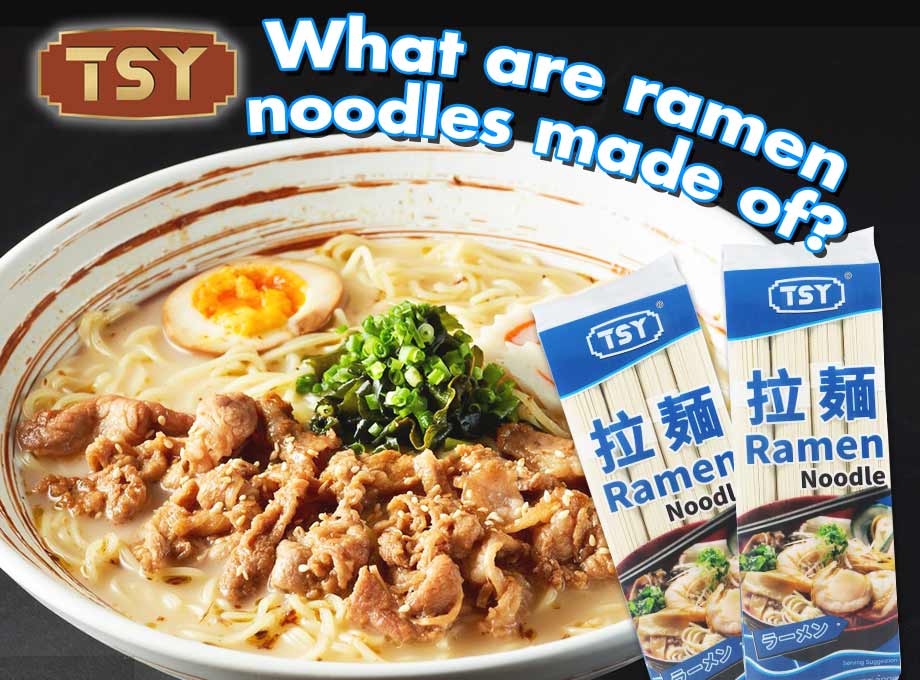 What Are Ramen Noodles Made of What Are Ramen Noodles Made of