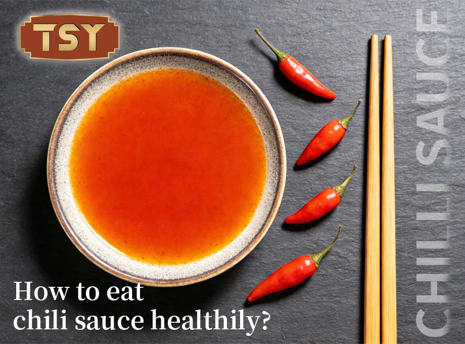 How To Eat Chili Sauce Healthily？